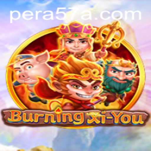 Exploring the Mystical Realms of BurningXiYou