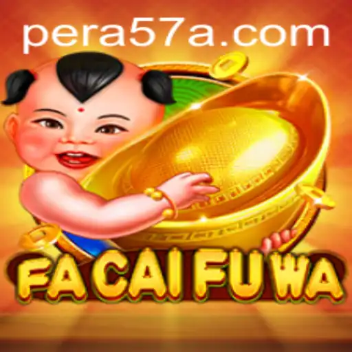 Unveiling FaCaiFuWa: The Thrilling Adventure in Gaming with Pera57